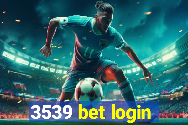 3539 bet login